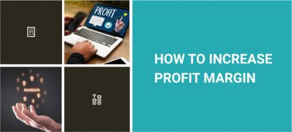how-to-increase-profit-margin-featured-420x190.jpg